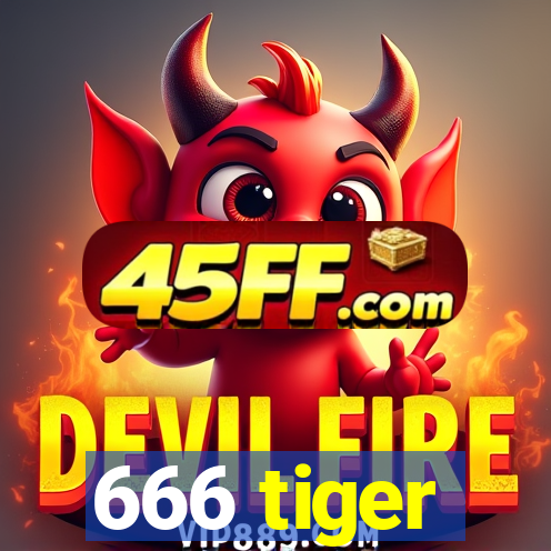 666 tiger
